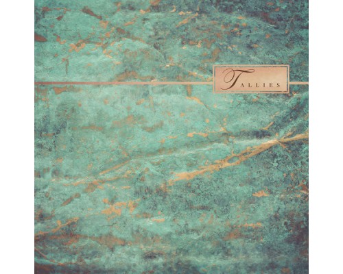 Tallies - Patina