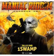 Tallis Dnb - Maniac Riddim