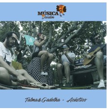 Talma&Gadelha - Música no Jardim (Acústico)