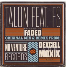 Talon - Faded & Remixes