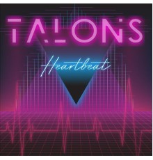 Talons - Heartbeat