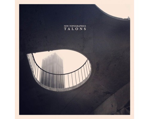 Talons - New Topographics