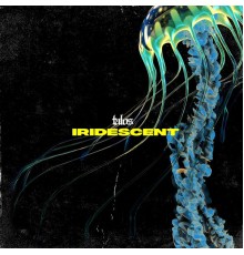 Talos - Iridescent