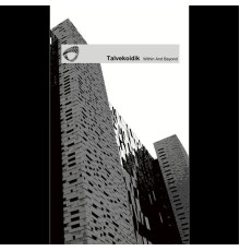 Talvekoidik - Within and Beyond