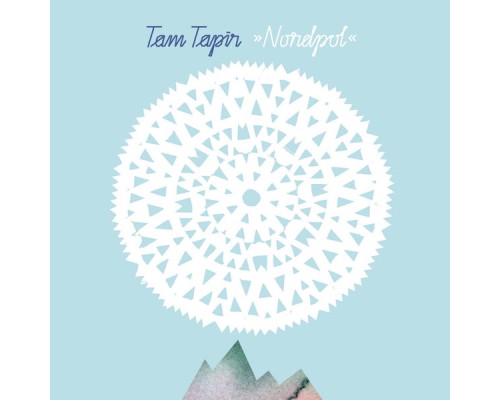 Tam Tapir - Nordpol