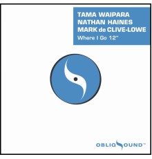 Tama Waipara - Where I Go