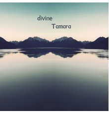 Tamara - divine