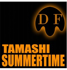 Tamashi - Summertime