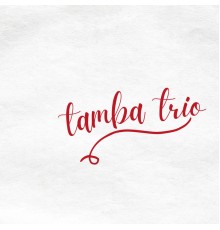 Tamba Trio - Tamba Trio