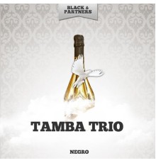 Tamba Trio - Negro