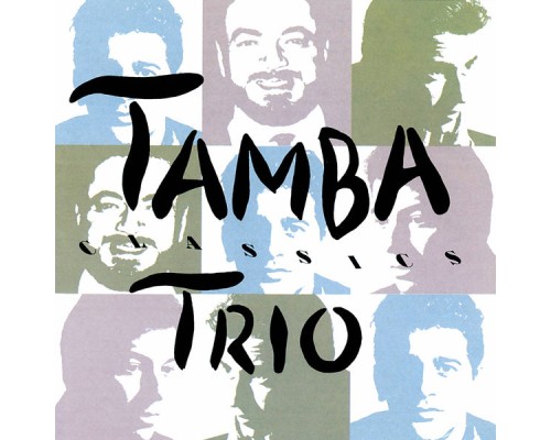 Tamba Trio - Tamba Trio Classics