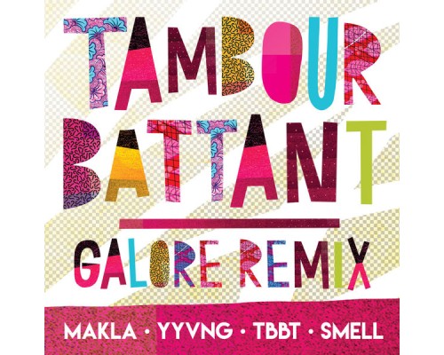 Tambour Battant - Galore Remix