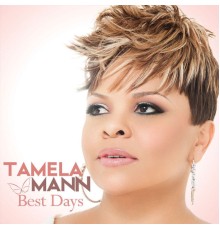 Tamela Mann - Best Days