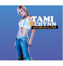 Tami Chynn - Hyperventilating