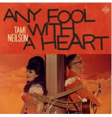 Tami Neilson - Any Fool With a Heart