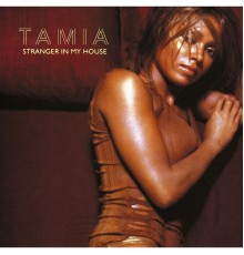 Tamia - Stranger in My House