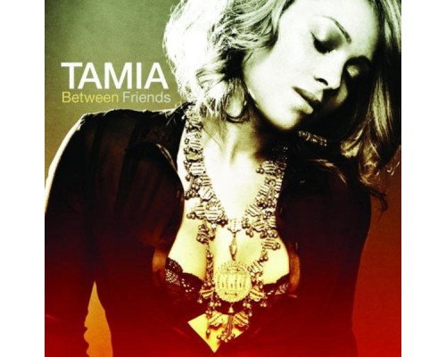 Tamia - Between Friends