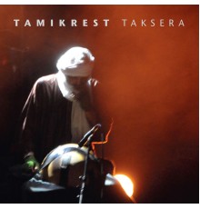 Tamikrest - Taksera (Live)
