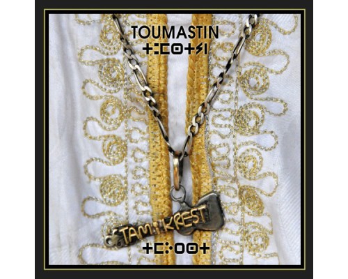 Tamikrest - Toumastin