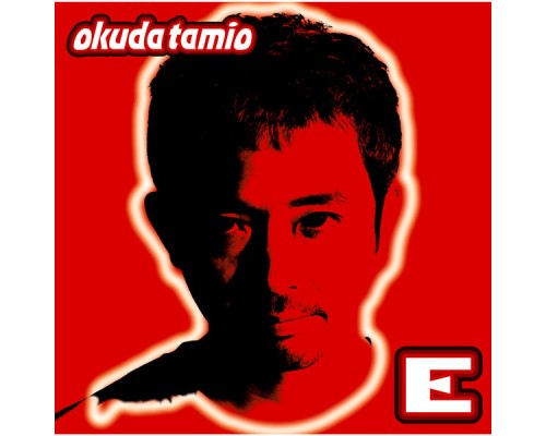 Tamio Okuda - E