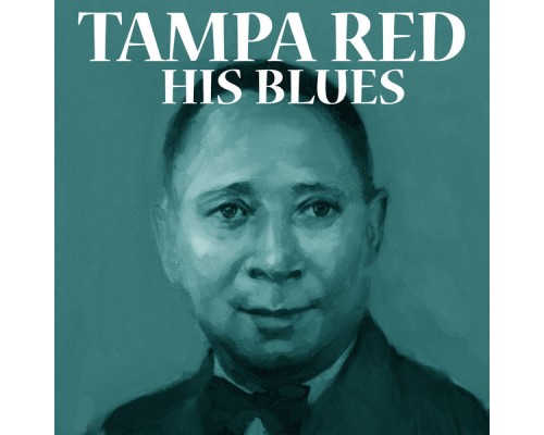 Tampa Red - His Blues