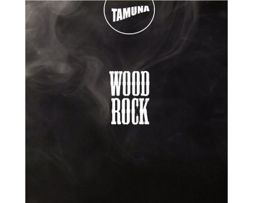 Tamuna - Woodrock