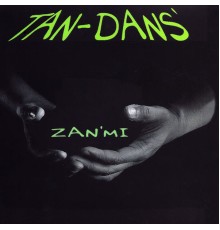 Tan-dans' - Zan'Mi - EP
