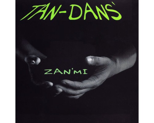 Tan-dans' - Zan'Mi - EP