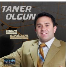 Taner Olgun - Canım Gardaşım