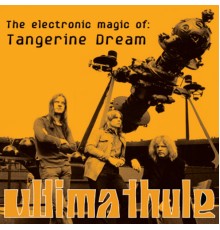 Tangerine Dream - Ultima Thule