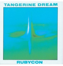 Tangerine Dream - Rubycon