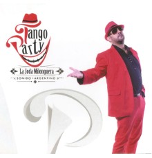 Tango Party - La Joda Milonguera