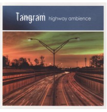 Tangram - Highway Ambience