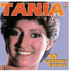 Tania - 10 Grandes Éxitos