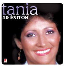 Tania - 10 Éxitos De Tania