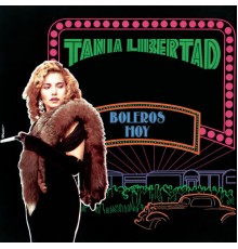 Tania Libertad - Boleros Hoy