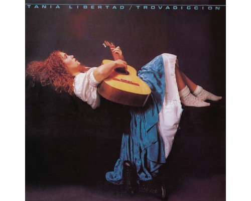 Tania Libertad - Trovadicción