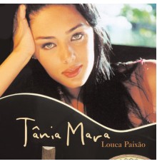 Tania Mara - Louca Paixao