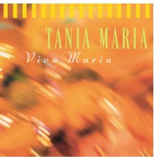 Tania Maria - Viva Maria