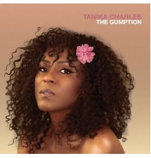 Tanika Charles - The Gumption