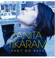 Tanita Tikaram - Can't Go Back