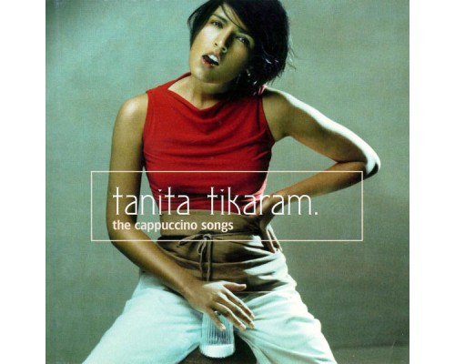 Tanita Tikaram - The Cappuccino Songs