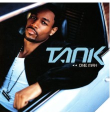 Tank - One Man