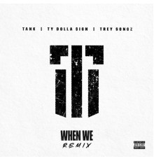 Tank - When We  (Remix)