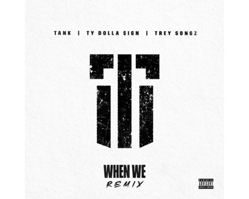 Tank - When We  (Remix)