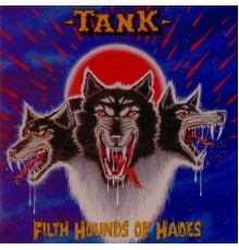 Tank - Filth Hounds of Hades