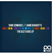 Tank Edwards & Jamie Baggotts - The Old's Kool EP (Original Mix)