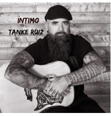 Tanke Ruiz - Intimo