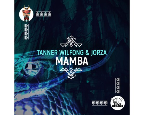 Tanner Wilfong & Jorza - Mamba