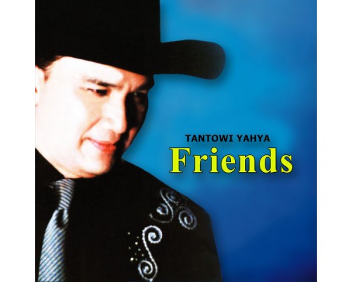 Tantowi Yahya - Friends Tantowi Yahya - Friends